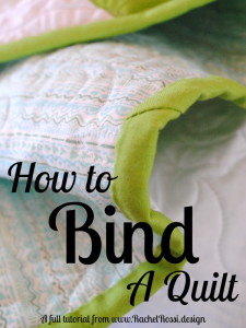 How to Bind a Quilt Tutorial