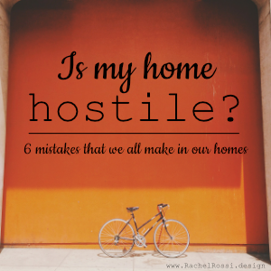 6 reasons why your home feels uninviting and how to fix it!