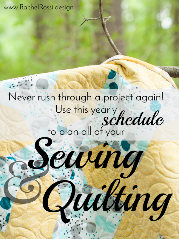 Schedule your sewing and quilting projects with this yearly schedule to make sure that all your projects get done on time!