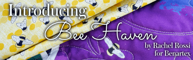 Bee Haven Fabric Line by Rachel Rossi